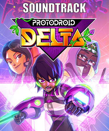 Protodroid DeLTA Soundtrack