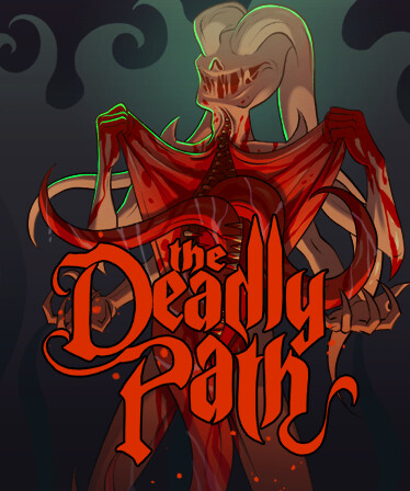 The Deadly Path