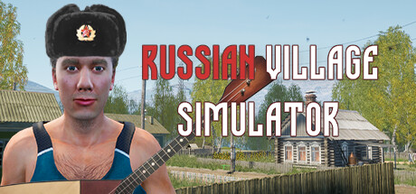 Russian Village Simulator Türkçe Yama