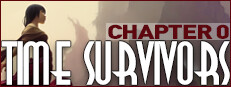 Time Survivors: Chapter 0