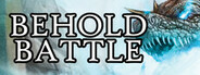 Behold Battle Playtest