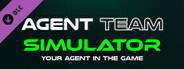 Agent Team Simulator - Your Agent in the Game