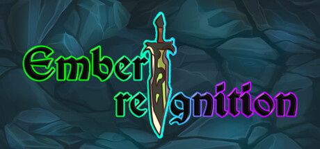 Ember: Reignition