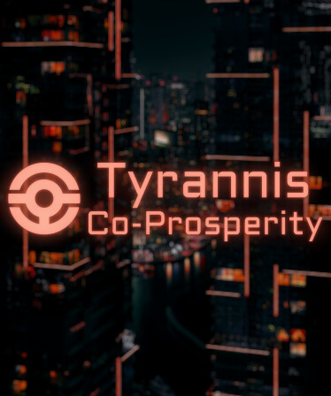 Tyrannis: Co-Prosperity