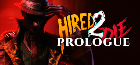 Hired 2 Die: Prologue steam charts