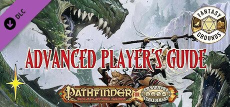 Fantasy Grounds - Pathfinder for Savage Worlds: Advanced Player's Guide