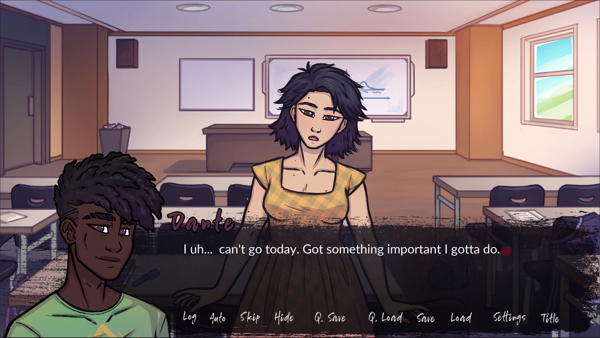 Dante: I uh... can't go today. Got something important I gotta do. Dante: I uh... can't go today. Got something important I gotta do.