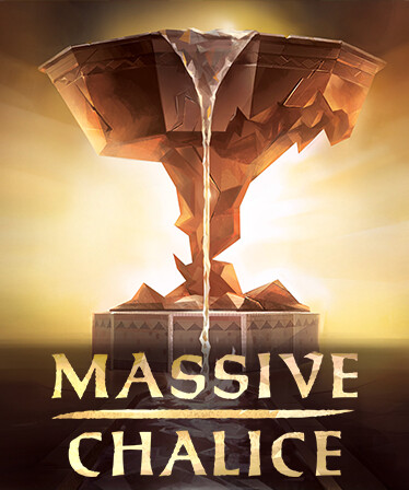 MASSIVE CHALICE