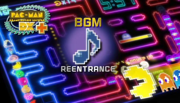 Pac-Man Championship Edition DX+: Reentrance BGM for steam Pac-Man Championship Edition DX+: Reentrance BGM for steam