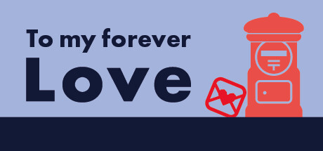 To my forever Love banner