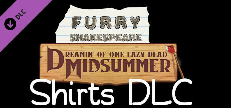 Furry Shakespeare: Dreamin' of One Lazy Dead Midsummer, Shirts DLC banner image