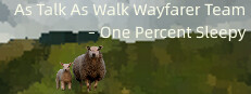 As Talk As Walk Wayfarer Team - One Percent Sleepy