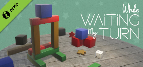 While waiting my turn Demo banner