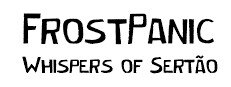 FrostPanic: Whispers of Sertão