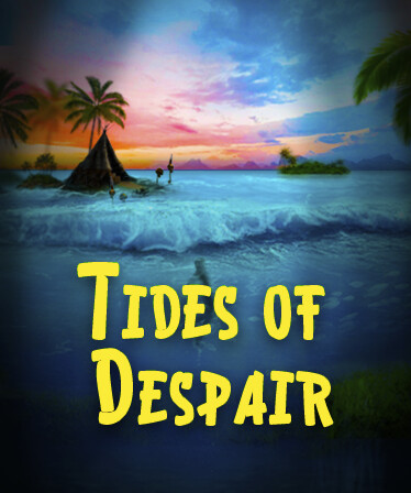 Tides of Despair