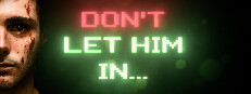 Don't let Him In