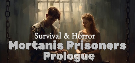 Survival & Horror: Mortanis Prisoners Prologue Cover Image