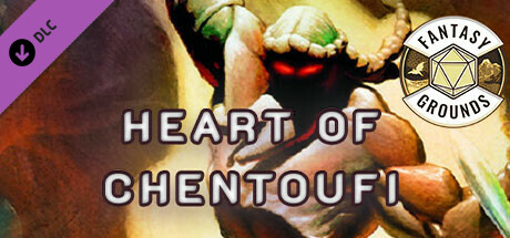 Fantasy Grounds - Heart of Chentoufi