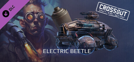 Crossout — Electric beetle banner image