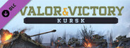 Valor & Victory: Kursk