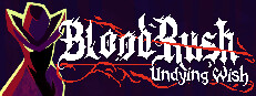 BloodRush: Undying Wish