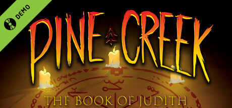 Pine Creek: The Book of Judith Demo