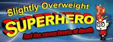 Slightly Overweight Superhero and the seven levels of death