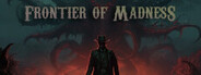 Frontier of Madness
