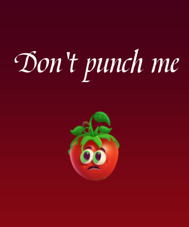 Don't punch me