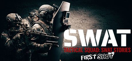 Tactical Squad – SWAT Stories: Prologue Playtest
