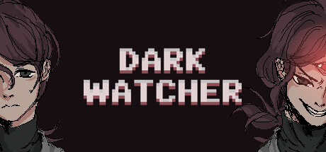 Dark Watcher