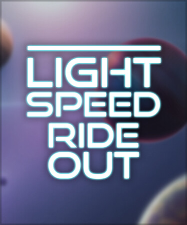 Light Speed Ride Out