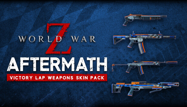 Buy World War Z: Aftermath - Victory Lap Weapons Skin Pack