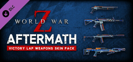 World War Z: Aftermath - Victory Lap Weapons Skin Pack