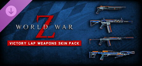 World War Z: Aftermath - Victory Lap Weapons Skin Pack