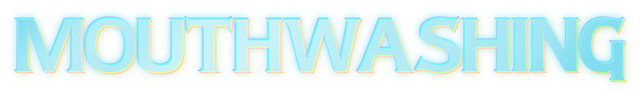 Mouthwashing