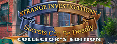 Strange Investigations: Secrets can be Deadly Collector's Edition