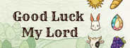 Good Luck My Lord