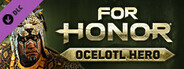 FOR HONOR™ - Ocelotl Hero