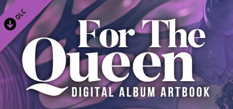 FOR THE QUEEN : Digital Album + Artbook banner image