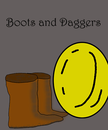 Boots and Daggers