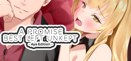 A Promise Best Left Unkept - Aya Edition
