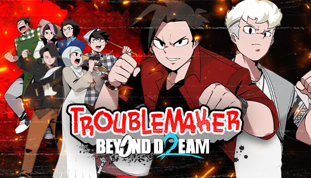 Troublemaker 2: Beyond Dream on Steam