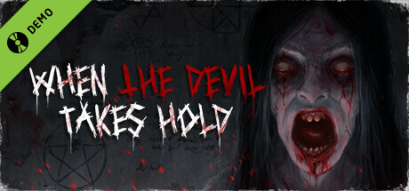 When The Devil Takes Hold Demo banner