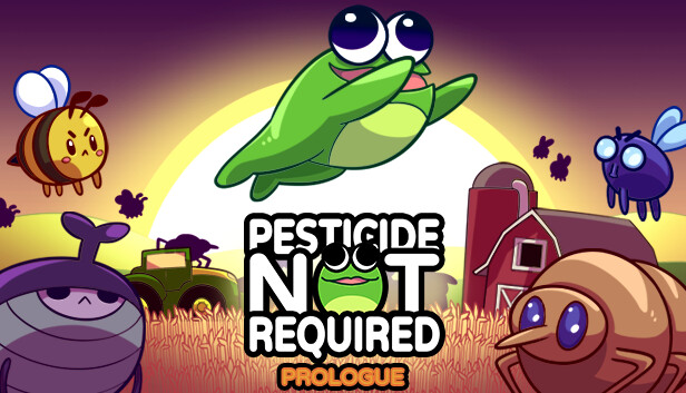Capsule image of "Pesticide Not Required: Prologue" which used RoboStreamer for Steam Broadcasting