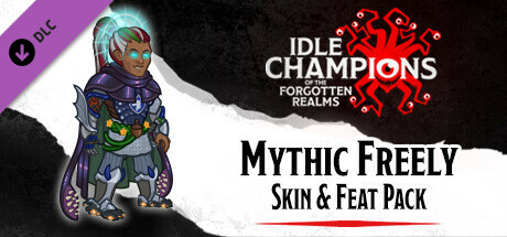 Idle Champions - Mythic Freely Skin & Feat Pack