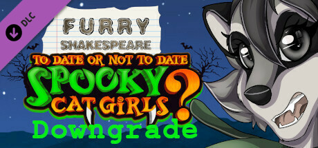 Furry Shakespeare: To Date Or Not To Date Spooky Cat Girls Downgrade