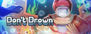 Don't Drown Playtest