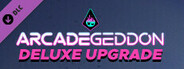 Arcadegeddon Deluxe Upgrade
