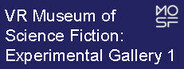 Museum of Science Fiction: Experimental VR Gallery 1